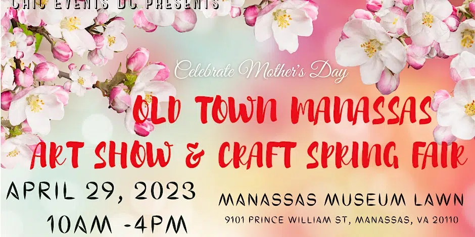 Old Town Manassas Art Show & Craft Spring Fair, Mother's Day Celebration